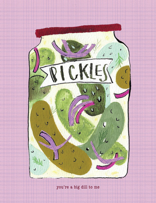 You Are A Big Dill Card