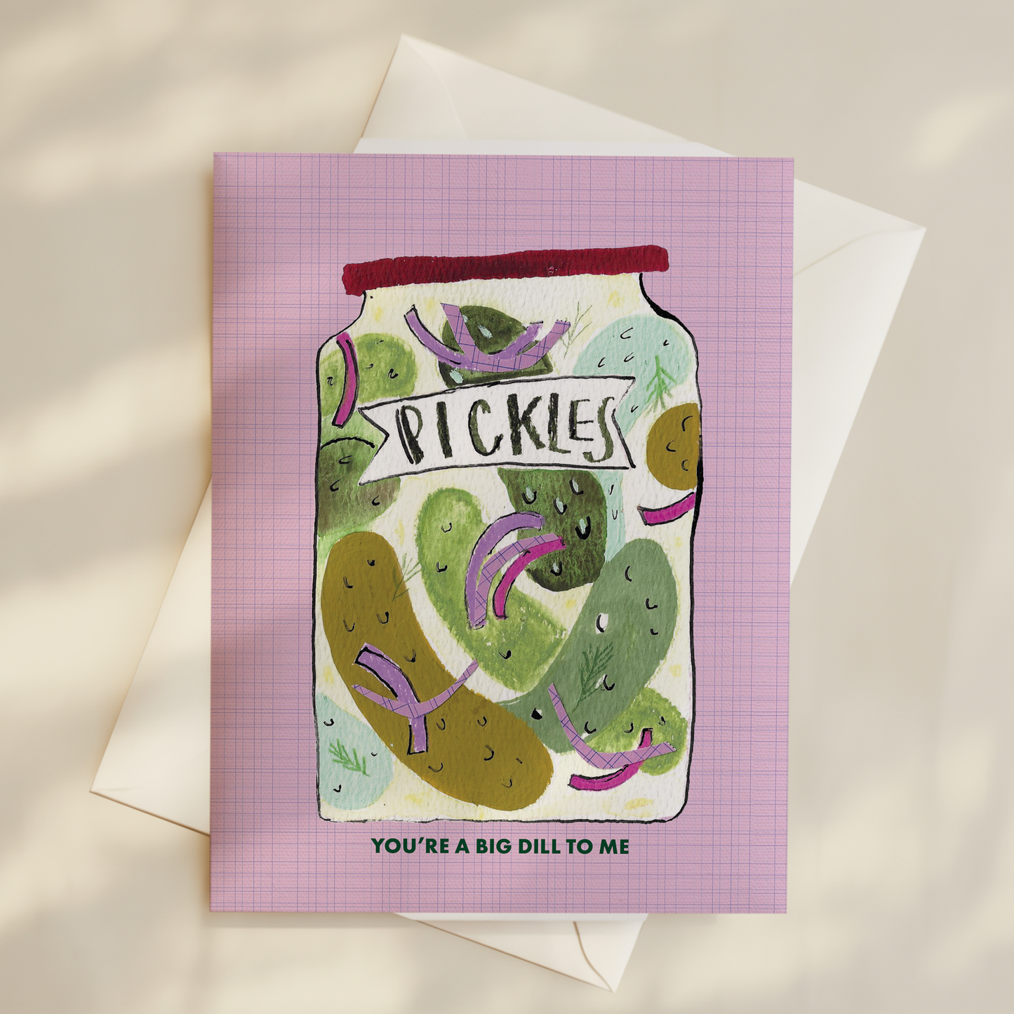 You Are A Big Dill Card